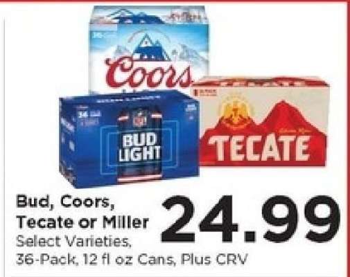 Bud, Coors, Tecate or Miller