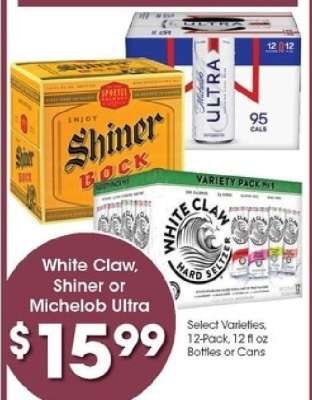 White Claw, Shiner or Michelob Ultra