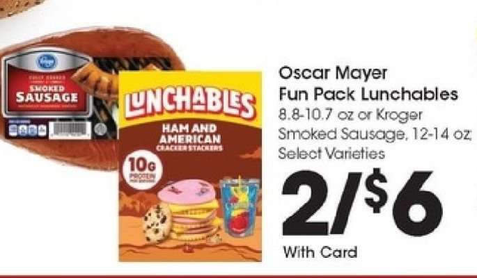 Oscar Mayer Fun Pack Lunchables or Kroger Smoked Sausage