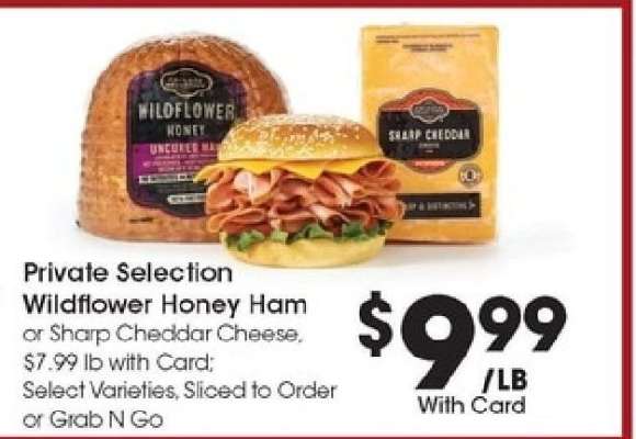 Private Selection Wildflower Honey Ham or Sharp Cheddar Cheese