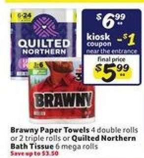 Brawny paper towels or Quilted Northern bath tissue