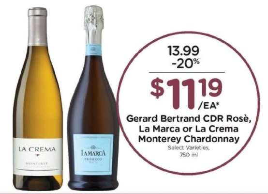 Gerard Bertrand CDR Rosè, La Marca or La Crema Monterey Chardonnay