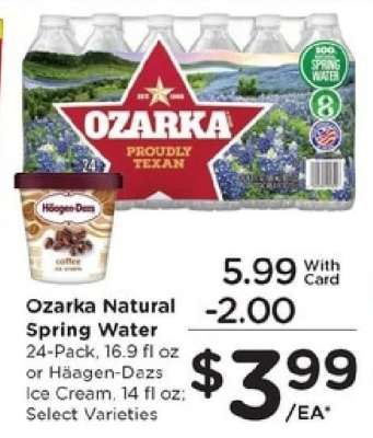 Ozarka Natural Spring Water or Häagen-Dazs Ice Cream