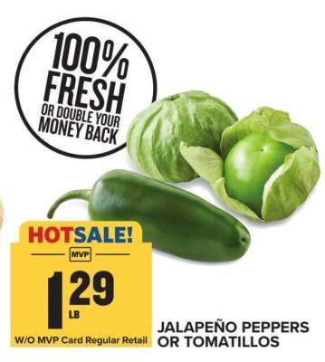 Jalapeño Peppers or Tomatillos