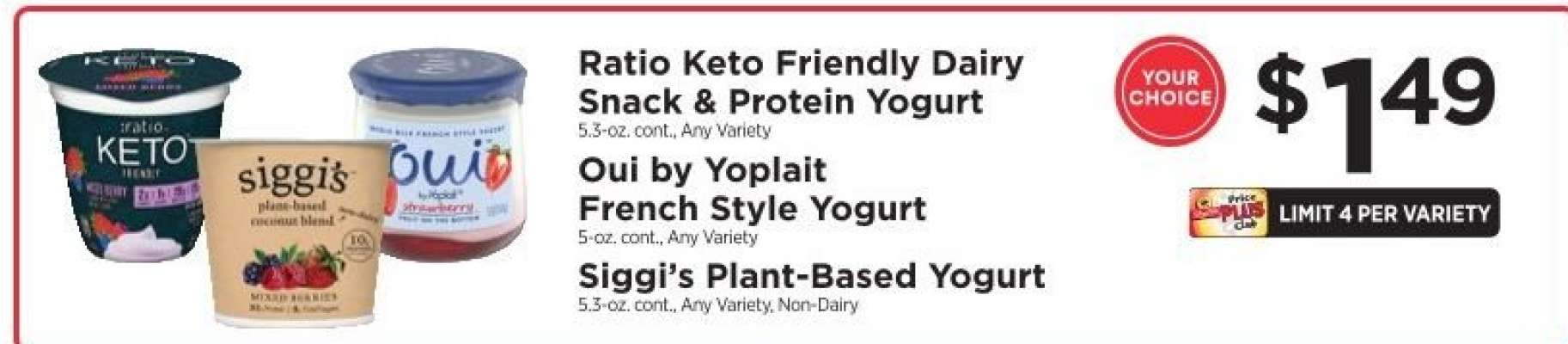 Ratio Keto Friendly Dairy Snack & Protein Yogurt, Oui by Yoplait French Style Yogurt, Siggi's Plant-Based Yogurt