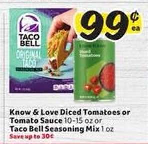 Know & Love Diced Tomatoes or Tomato Sauce or Taco Bell Seasoning Mix
