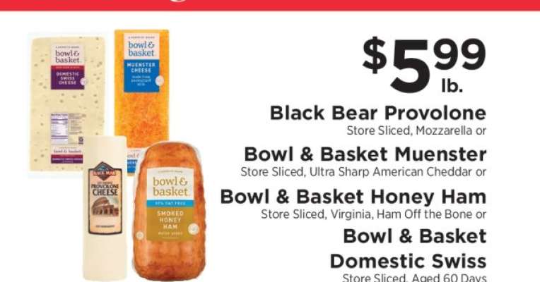 Black Bear Provolone, Bowl & Basket Muenster, Bowl & Basket Honey Ham, Bowl & Basket Domestic Swiss