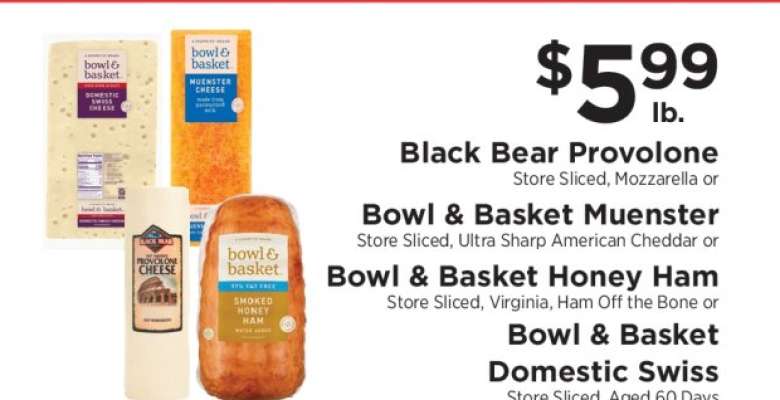 Black Bear Provolone, Bowl & Basket Muenster, Bowl & Basket Honey Ham, Bowl & Basket Domestic Swiss