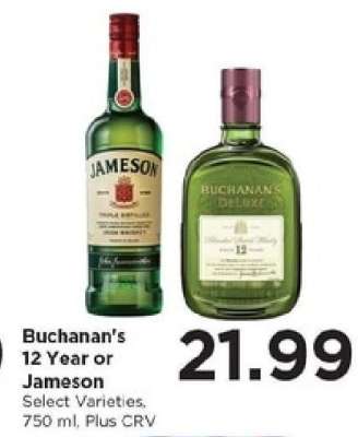 Buchanan's 12 Year or Jameson