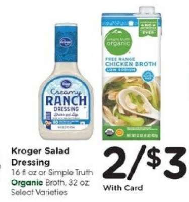 Kroger Salad Dressing or Simple Truth Organic Broth