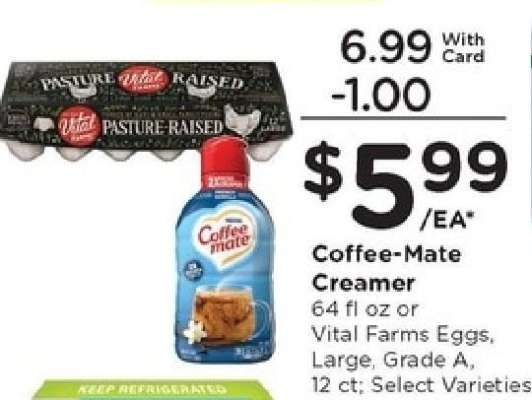 Coffee-Mate Creamer or Vital Farms Eggs