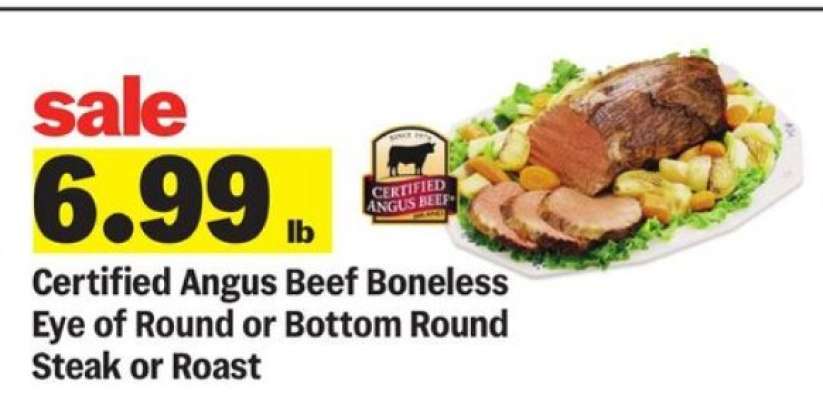 Certified Angus Beef Boneless Eye of Round or Bottom Round Steak or Roast