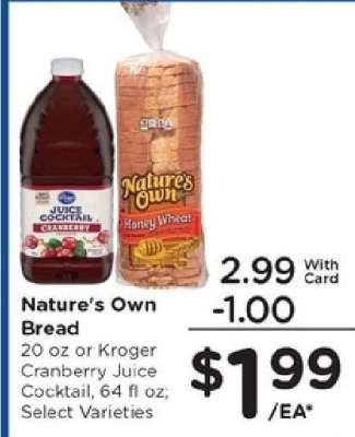 Nature's Own Bread or Kroger Cranberry Juice Cocktail