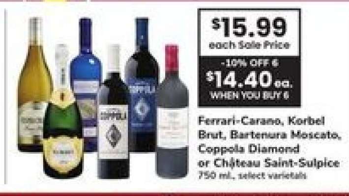 Ferrari-Carano, Korbel Brut, Bartenura Moscato, Coppola Diamond or Château Saint-Sulpice