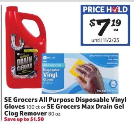 SE Grocers All Purpose Disposable Vinyl Gloves or SE Grocers Max Drain Gel Clog Remover