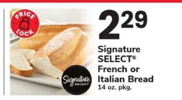 Signature SELECT French or Italian Bread