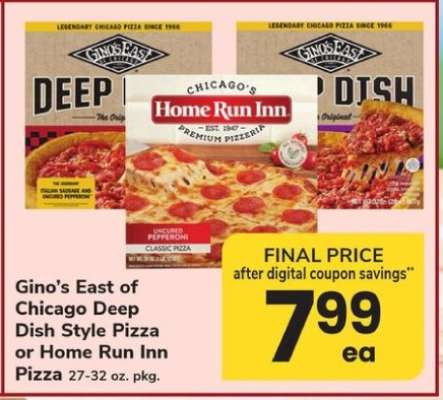 Gino’s East of Chicago Deep Dish Style Pizza or Home Run Inn Pizza
