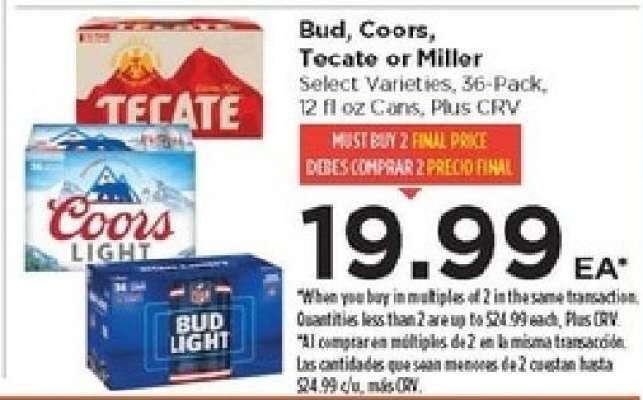 Bud, Coors, Tecate or Miller