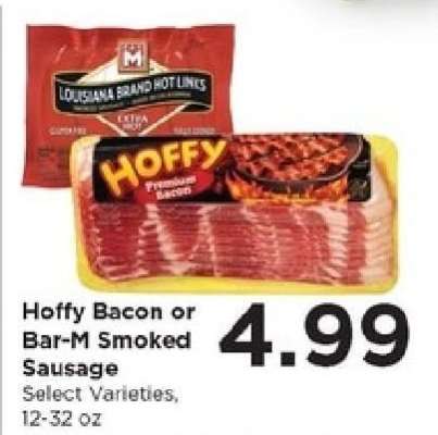 Hoffy Bacon or Bar-M Smoked Sausage