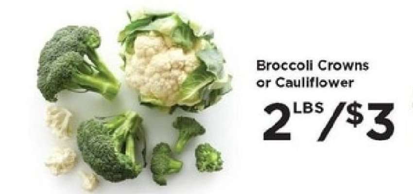 Broccoli Crowns or Cauliflower