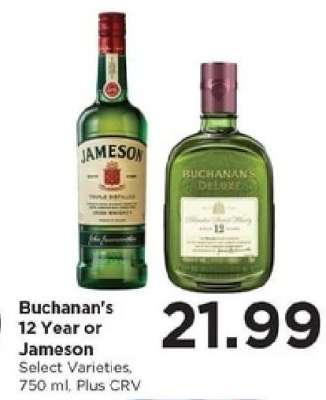 Buchanan's 12 Year or Jameson