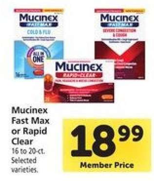 Mucinex Fast Max or Rapid Clear