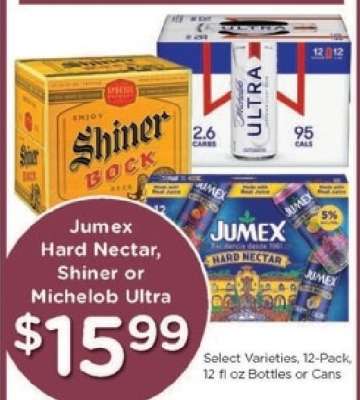 Jumex Hard Nectar, Shiner or Michelob Ultra