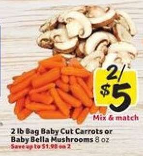 2 lb Bag Baby Cut Carrots or Baby Bella Mushrooms 8 oz