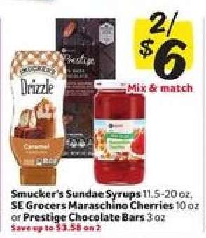Smucker's Sundae Syrups, SE Grocers Maraschino Cherries, Prestige Chocolate Bars