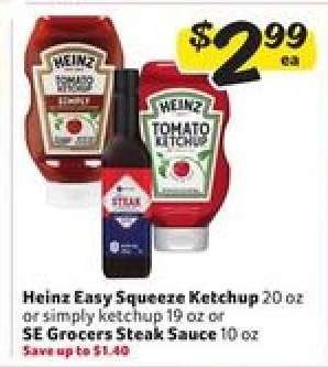 Heinz Easy Squeeze Ketchup or SE Grocers Steak Sauce