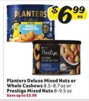 Planters Deluxe Mixed Nuts or Whole Cashews or Prestige Mixed Nuts