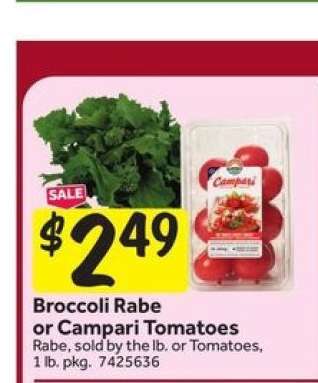 Broccoli Rabe or Campari Tomatoes