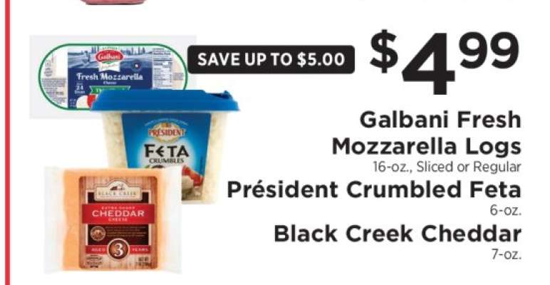 Galbani Fresh Mozzarella Logs, Président Crumbled Feta, Black Creek Cheddar