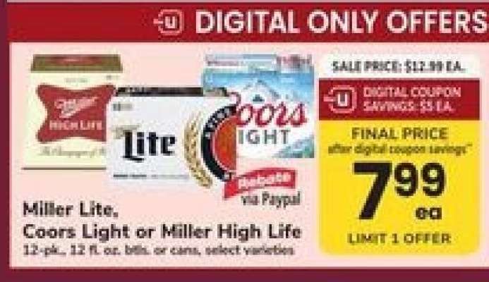 Miller Lite, Coors Light or Miller High Life