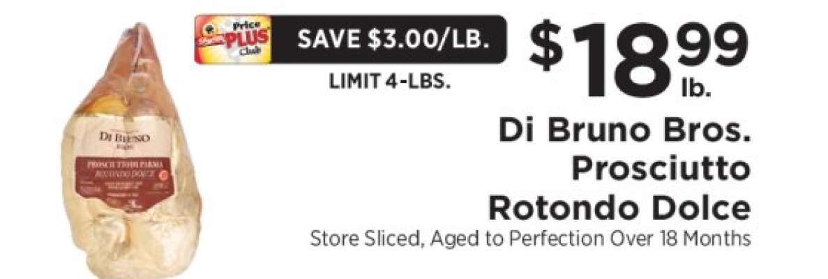 Di Bruno Bros. Prosciutto Rotondo Dolce
