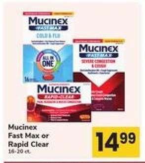 Mucinex Fast Max or Rapid Clear