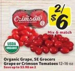 Organic Grape, SE Grocers Grape or Crimson Tomatoes