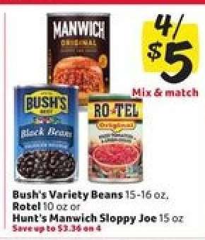 Bush's Variety Beans, Rotel, Hunt's Manwich Sloppy Joe