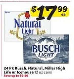 24 Pk Busch, Natural, Miller High Life or Icehouse