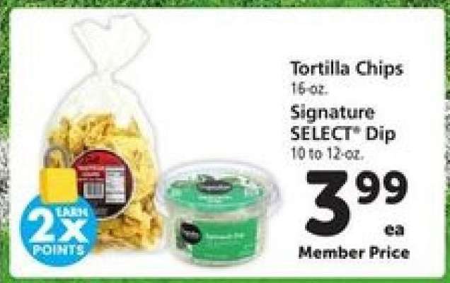 Tortilla Chips & Signature SELECT Dip