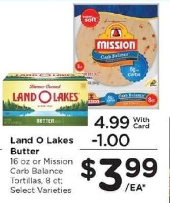 Land O Lakes Butter or Mission Carb Balance Tortillas