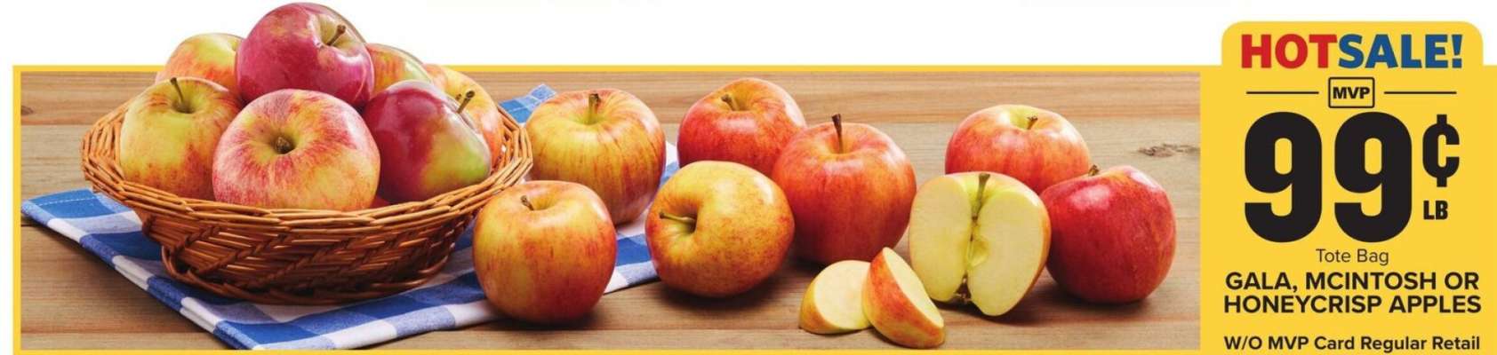 Gala, McIntosh or Honeycrisp Apples