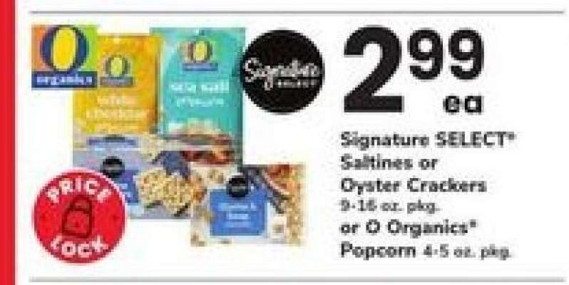 Signature SELECT Saltines or Oyster Crackers or O Organics Popcorn