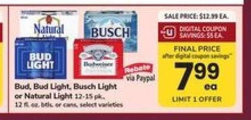 Bud, Bud Light, Busch Light or Natural Light
