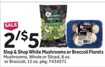 Stop & Shop White Mushrooms or Broccoli Florets