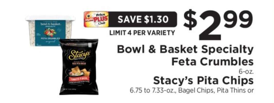 Bowl & Basket Specialty Feta Crumbles / Stacy’s Pita Chips