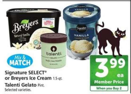 Signature SELECT or Breyers Ice Cream, Talenti Gelato