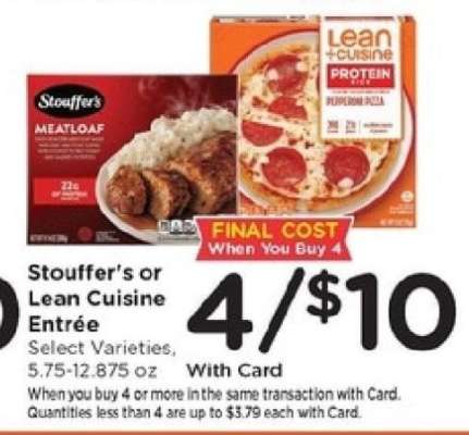 Stouffer's or Lean Cuisine Entrée