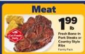 Fresh Bone-In Pork Steaks or Country Style Ribs