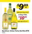 Barefoot, Yellow Tail or Sol Rita RTD